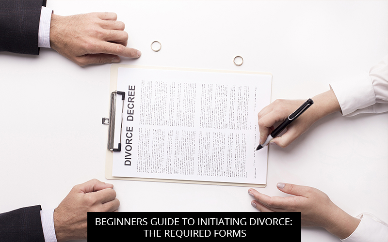 Beginners Guide To Initiating Divorce: The Required Forms