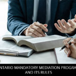 Ontario Mandatory Mediation Program and Its Rules