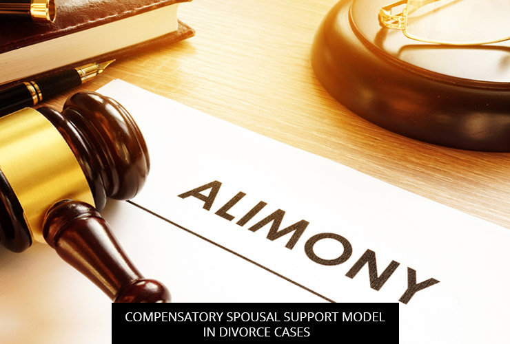 Compensatory Spousal Support Model In Divorce Cases