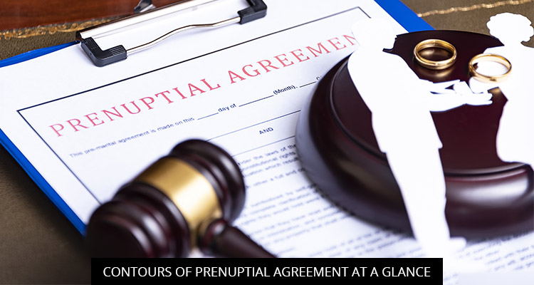 Contours Of Prenuptial Agreement At A Glance