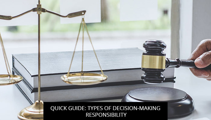 Quick Guide: Types Of Decision-Making Responsibility