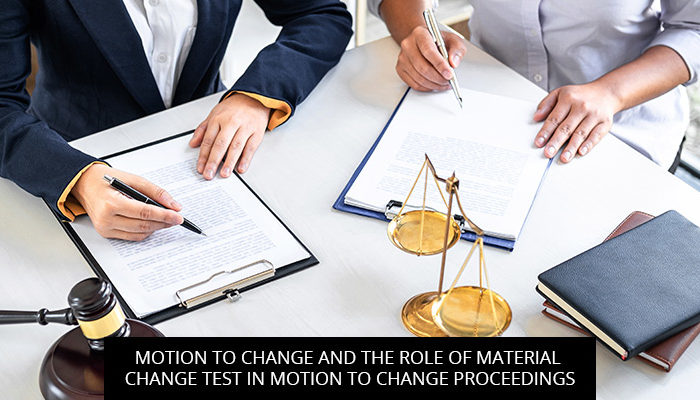 Motion to Change and the Role of Material Change Test in Motion to Change Proceedings