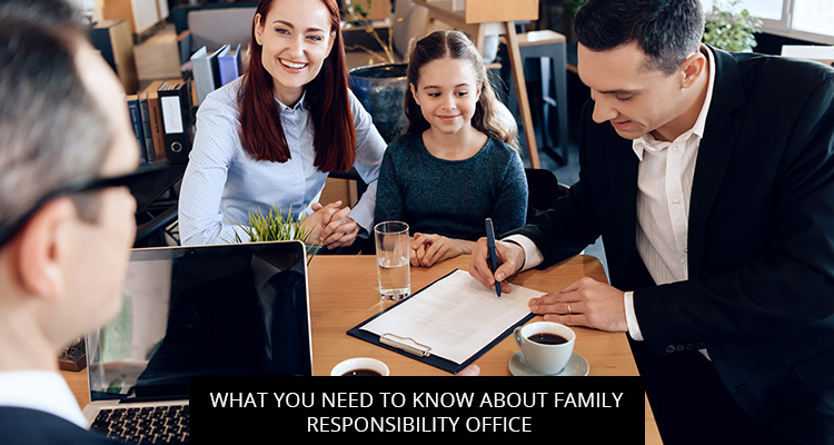 What You Need To Know About Family Responsibility Office