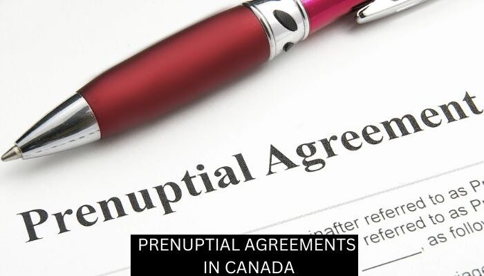 PRENUPTIAL AGREEMENTS IN CANADA