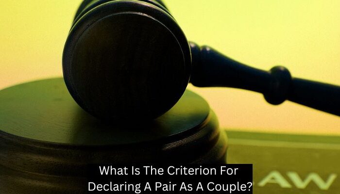 What Is The Criterion For Declaring A Pair As A Couple?