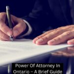Power Of Attorney In Ontario – A Brief Guide