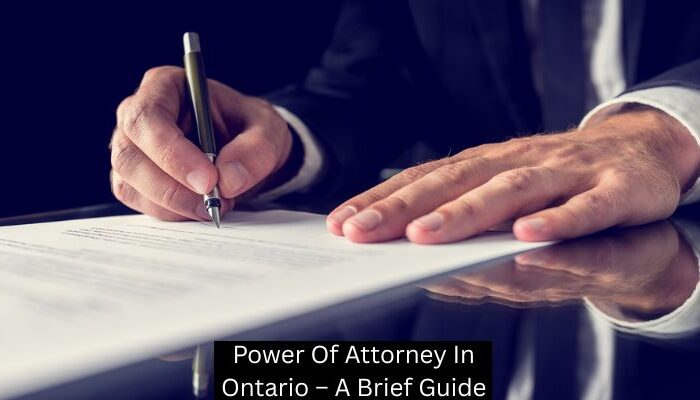 Power Of Attorney In Ontario – A Brief Guide